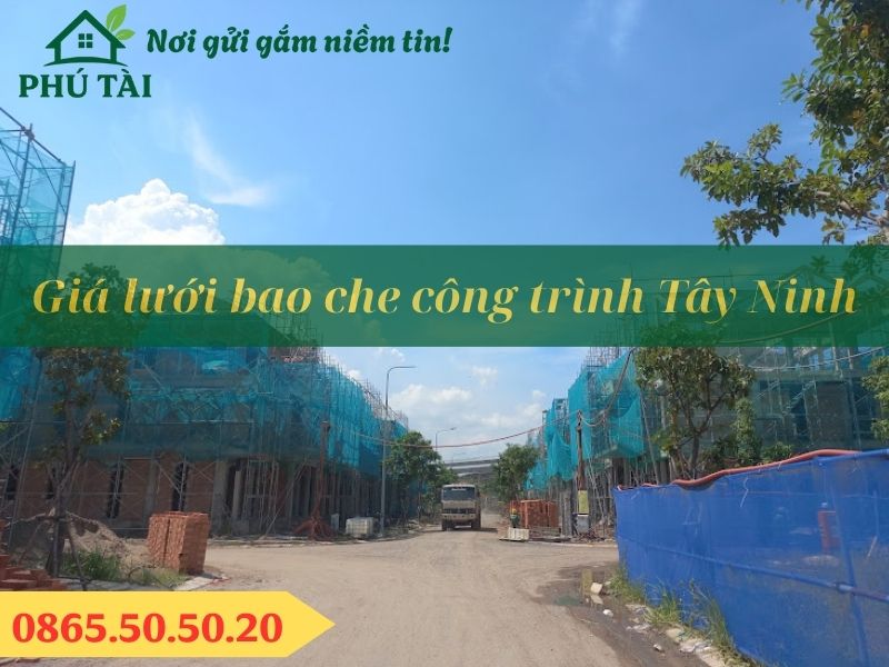 Bảng Giá Lưới Bao Che Công Trình Tây Ninh