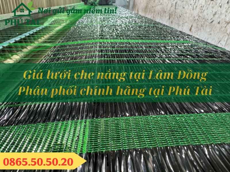 Giá Lưới Che Nắng Tại Lâm Đồng – Phân Phối Chính Hãng Từ Phú Tài